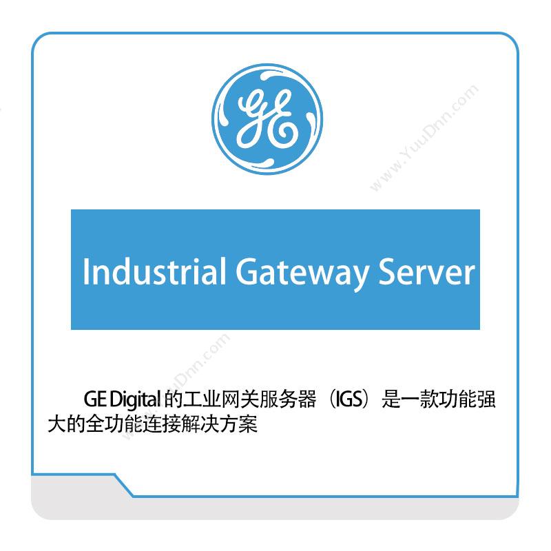 GE数字集团 GE DigitalIndustrial-Gateway-Server智能制造