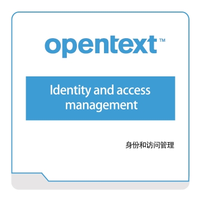 Opentext Identity-and-access-management 企业内容管理