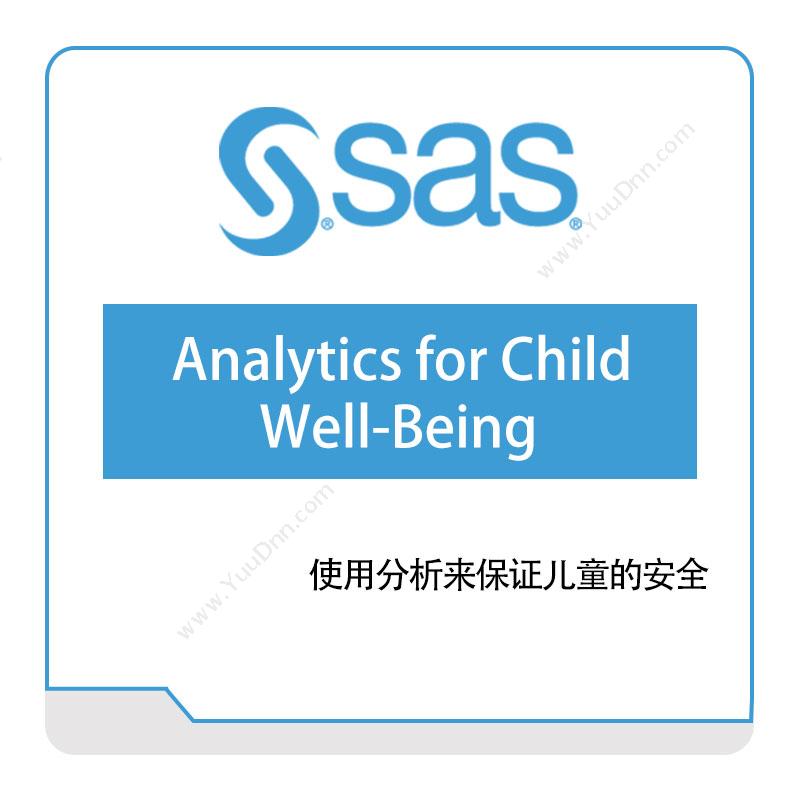 赛仕软件 SASAnalytics-for-Child-Well-Being商业智能BI